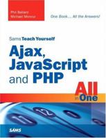 Sams Teach Yourself Ajax, Javascript, and Php All in One (Sams Teach Yourself) 0672329654 Book Cover