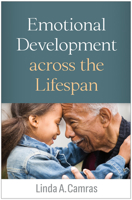 Emotional Development across the Lifespan 1462549772 Book Cover