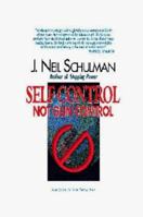 Self Control: Not Gun Control 1882639057 Book Cover