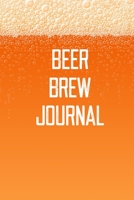 Beer Brew Journal: Home Beer Brewing Recipe & Logbook 169828392X Book Cover