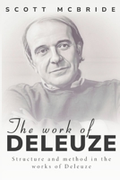 Structure and method in the works of Deleuze 1835204651 Book Cover