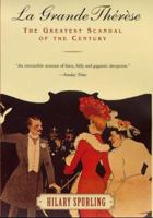 La Grande Therese : The Greatest Scandal of the Century 006019622X Book Cover