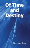 Of Time and Destiny 130434648X Book Cover