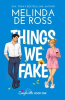 Things We Fake B0FV855Z5H Book Cover