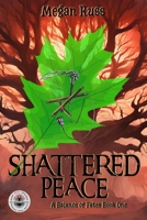 Shattered Peace (Balance of Fates) B0HFQ5TY4B Book Cover