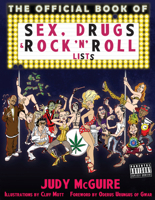 The Official Book of Sex, Drugs, and Rock 'n' Roll Lists 1593764456 Book Cover