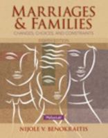 Marriages and Families: Changes, Choices and Constraints 0205918190 Book Cover