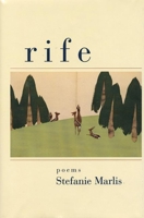 Rife: Poems 1889330124 Book Cover