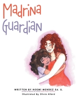 Madrina: Guardian 1665742054 Book Cover