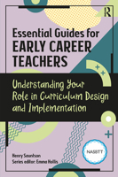 Essential Guides for Early Career Teachers: Understanding Your Role in Curriculum Design and Implementation 1915080657 Book Cover