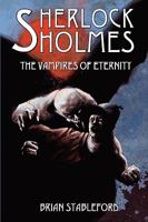 Sherlock Holmes and the Vampires of Eternity 1934543063 Book Cover