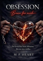 Obsession: Brenn für mich (German Edition) 3695750766 Book Cover