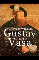 Gustav Vasa del 2 null Book Cover