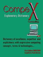 Compex Computing Explanatory Dictionary of Computer Terms 1593440308 Book Cover