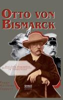 Otto Von Bismarck: Drei Fruhe Biographien Im Sammelband 3863477111 Book Cover