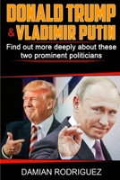 DONALD TRUMP and VLADIMIR PUTIN 1981033637 Book Cover