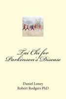 Tai Chi for Parkinson's Disease 1495968405 Book Cover