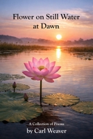 Flower on Still Water at Dawn 1944616497 Book Cover