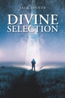 Divine Selection 1098069056 Book Cover