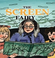 The Screen Fairy B0H2NC3ZY7 Book Cover