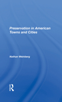 Preservation in American Towns and Cities 0367284189 Book Cover