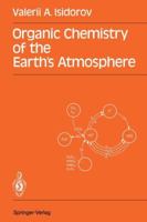 Organic Chemistry of the Earth S Atmosphere 3642750966 Book Cover