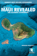 Maui Revealed: The Ultimate Guidebook 0981461034 Book Cover