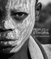 Peoples of Ethiopia: Lowlands - Highlands - Hinterlands 1908531649 Book Cover