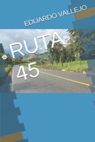 RUTA 45 (Spanish Edition) B0DTPG493Z Book Cover