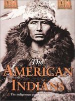 The American Indian: The Indigenous People of North America 1840655402 Book Cover
