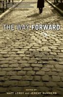 The Way Forward: Rediscovering the Classic Message of Holiness