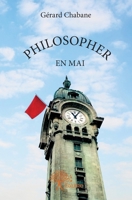 Philosopher en mai (French Edition) 233295967X Book Cover