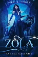 Zola: And the Paper City 1951802179 Book Cover