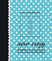 Sew Easy: 60 Blissfully Easy Projects for the Modern-Day Homemaker 1844000362 Book Cover
