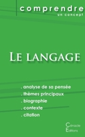 Bac philo: Le Langage: La pensée des plus grands philosophes autour d'un thème 2367887438 Book Cover