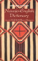 Navajo-English Dictionary (Hippocrene Dictionary) 0781802474 Book Cover