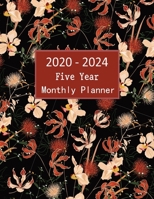 2020 - 2024 Five Year Monthly Planner: Monthly Planner 2020 - 2021 1695598393 Book Cover