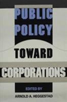 Public Policy Toward Corporations 0813008808 Book Cover