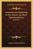 Systematische Einleitung in Die Neuere Aus Ihren Eigenth�mlichen Physikalisch-�konomischen Gr�nden Hergeleitete Forstwissenschaft. 1104907704 Book Cover