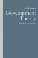 Development Theory: Critiques and Explorations 134911927X Book Cover