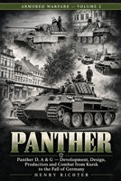 Panther: Development, Design, Production and Combat from Kursk to the Fall of Germany (Armored Warfare) 1809270057 Book Cover