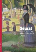 Seurat: Sunday on the Grande Jatte 1857593596 Book Cover