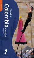 Footprint Colombia Handbook: The Travel Guide 0844249491 Book Cover