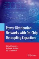 Power Distribution Networks with On-Chip Decoupling Capacitors 1441943994 Book Cover