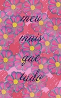 Meu Mais Que Tudo: Caderno - páginas pautadas - 100 páginas - capa rosa B084DGFM3R Book Cover