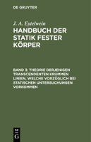 Theorie Derjenigen Transcendenten Krummen Linien, Welche Vorz�glich Bei Statischen Untersuchungen Vorkommen 3111250768 Book Cover