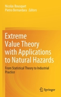Extreme Value Theory with Applications to Natural Hazards: From Statistical Theory to Industrial Practice 303074941X Book Cover