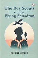 The Boy Scouts of the Flying Squadron B0DXVXT3JL Book Cover