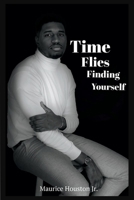 Time Flies Finding Yourself 1667810391 Book Cover