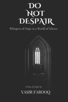 Do Not Despair B0DZSQ9CPL Book Cover